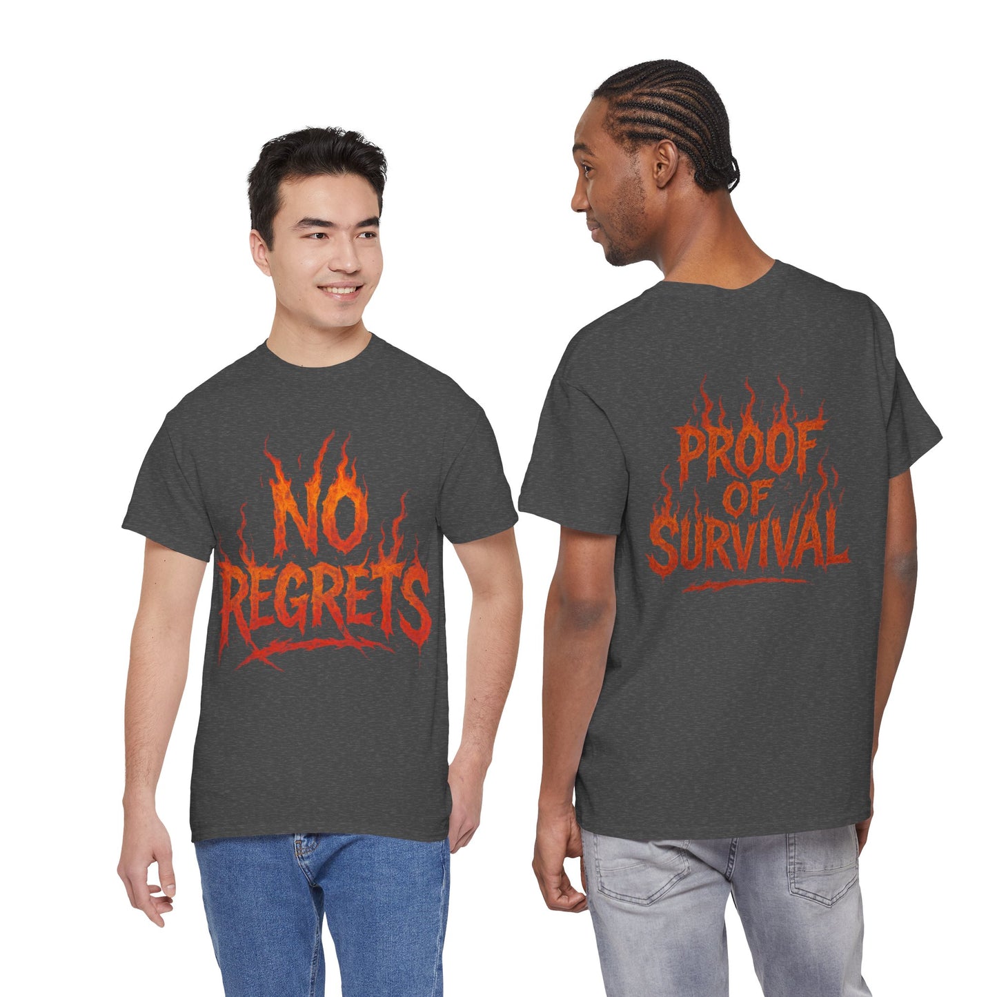 Graphic Tee — 'No Regrets' / 'Proof of Survival' Flame Text Shirt
