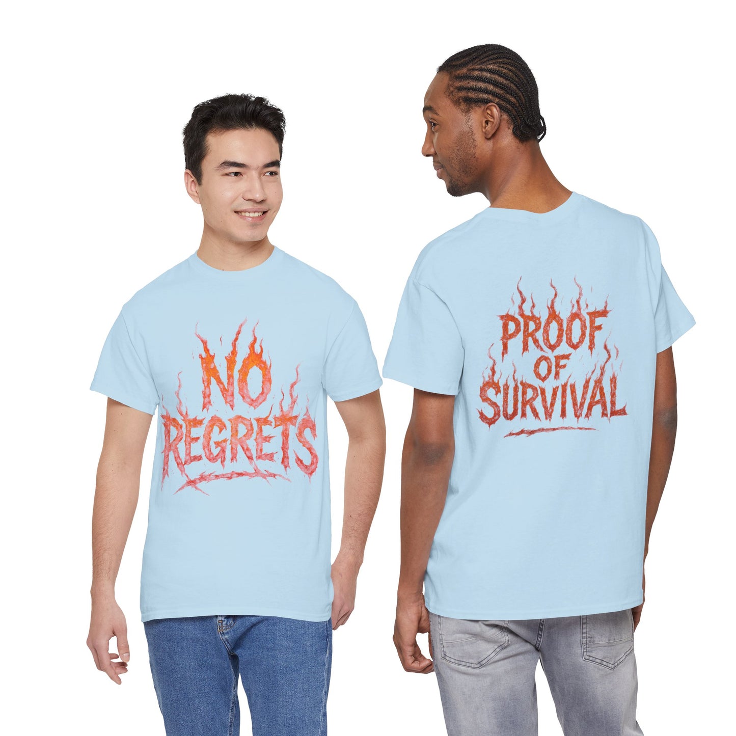 Graphic Tee — 'No Regrets' / 'Proof of Survival' Flame Text Shirt