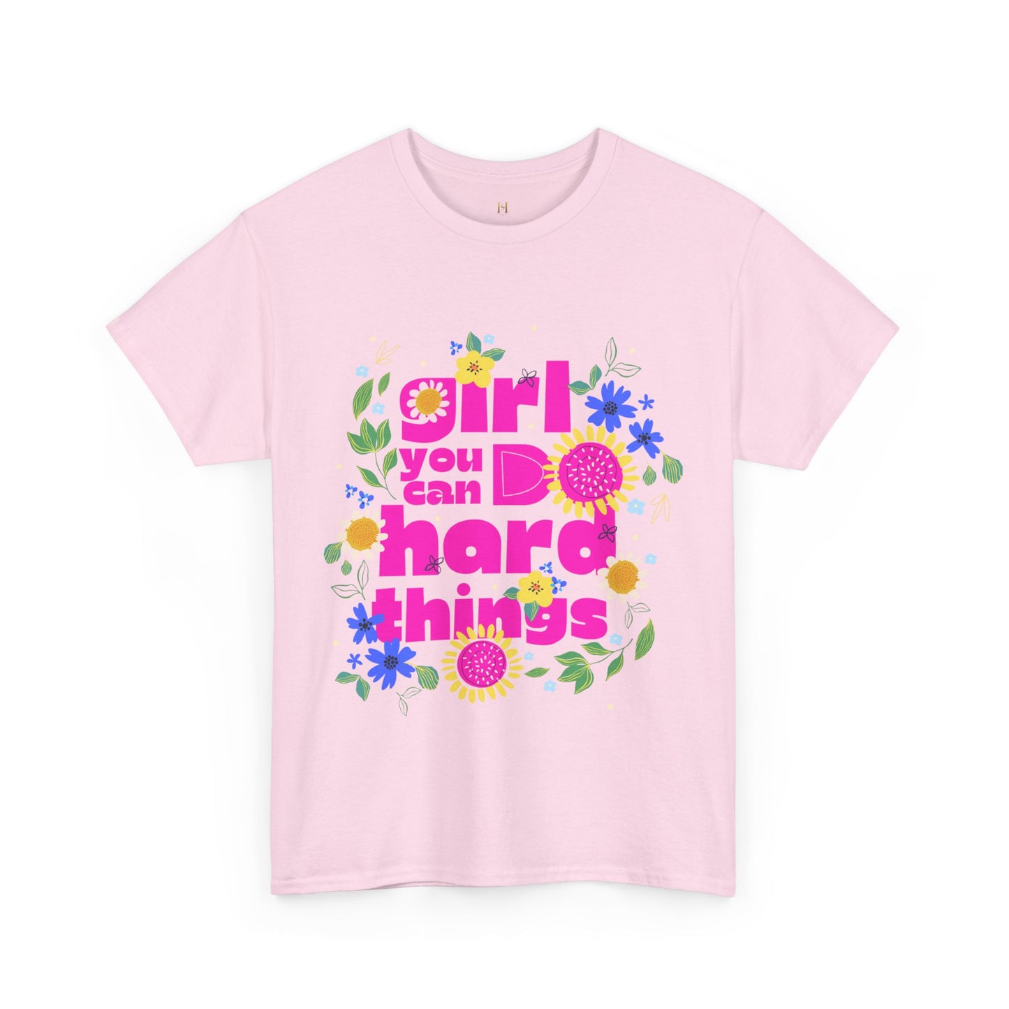 Girl You Can Do Hard Things Tee