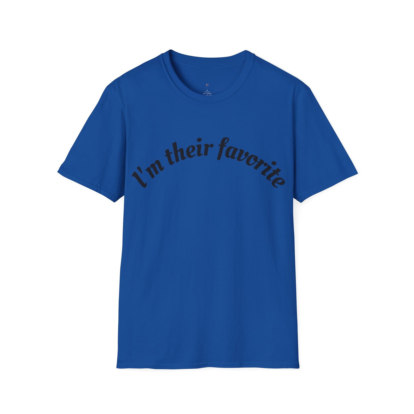 Unisex Softstyle T-Shirt, I'm There Favorite Tee