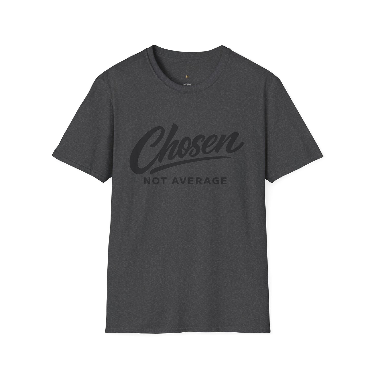 Chosen Not Average T-Shirt
