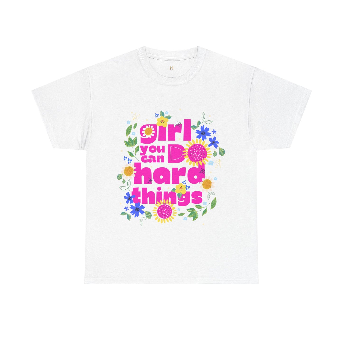 Girl You Can Do Hard Things Tee