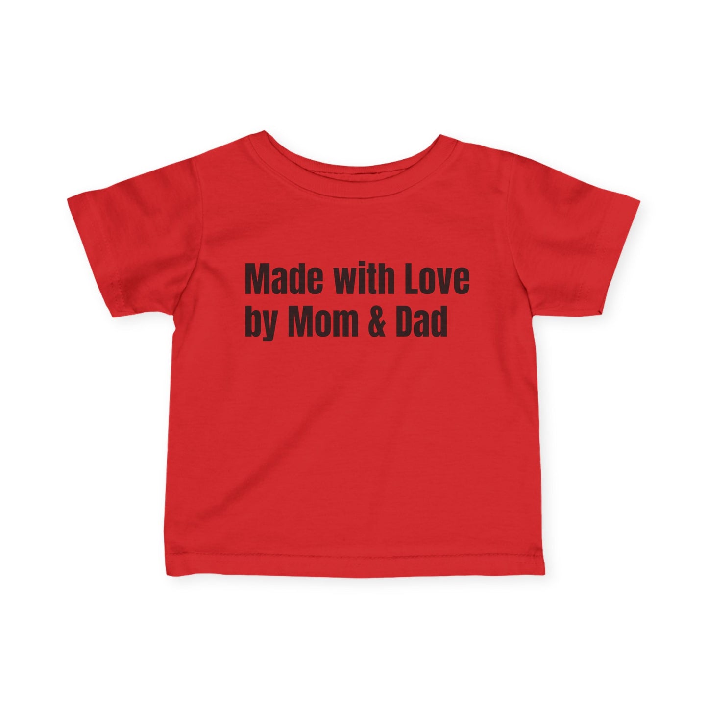 Cute Infant Tee - Made with Love by Mom & Dad
