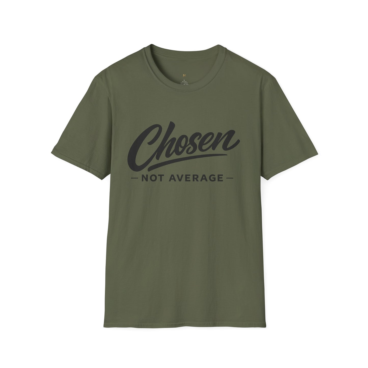Chosen Not Average T-Shirt