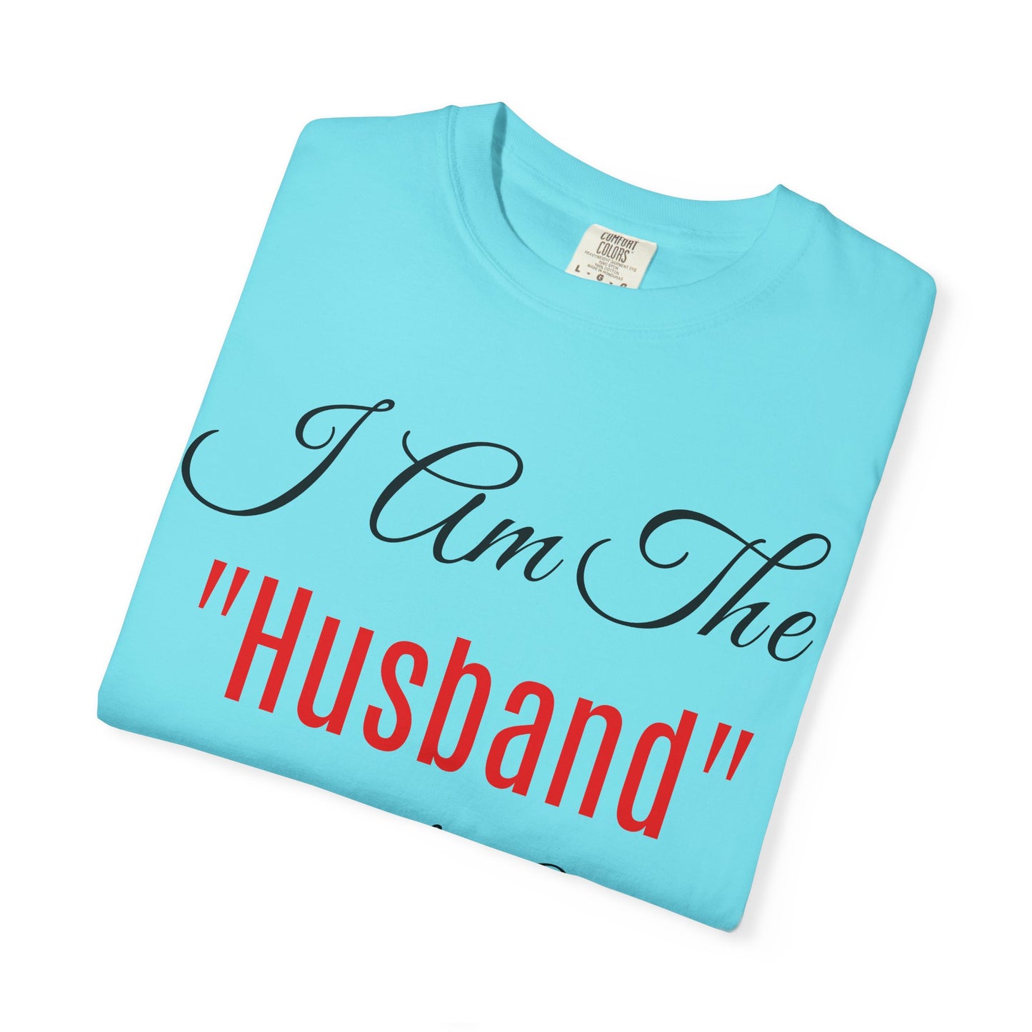 King Day Husband T-shirt | Unisex Garment-Dyed Tee