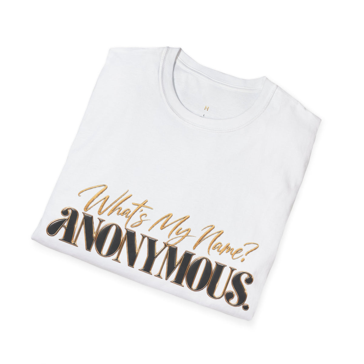 What's My Name? ANONYMOUS. T‑Shirt — Bold Script Graphic Tee
