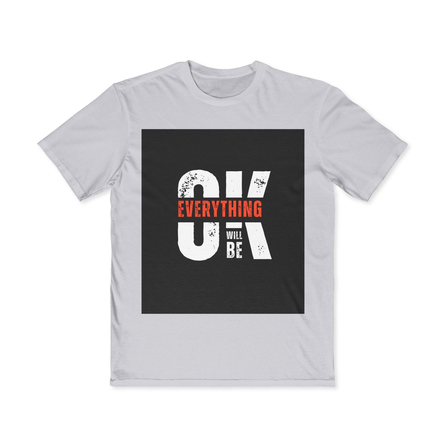 Everything Will Be OK Graphic Tee — Men's Motivational T-Shirt