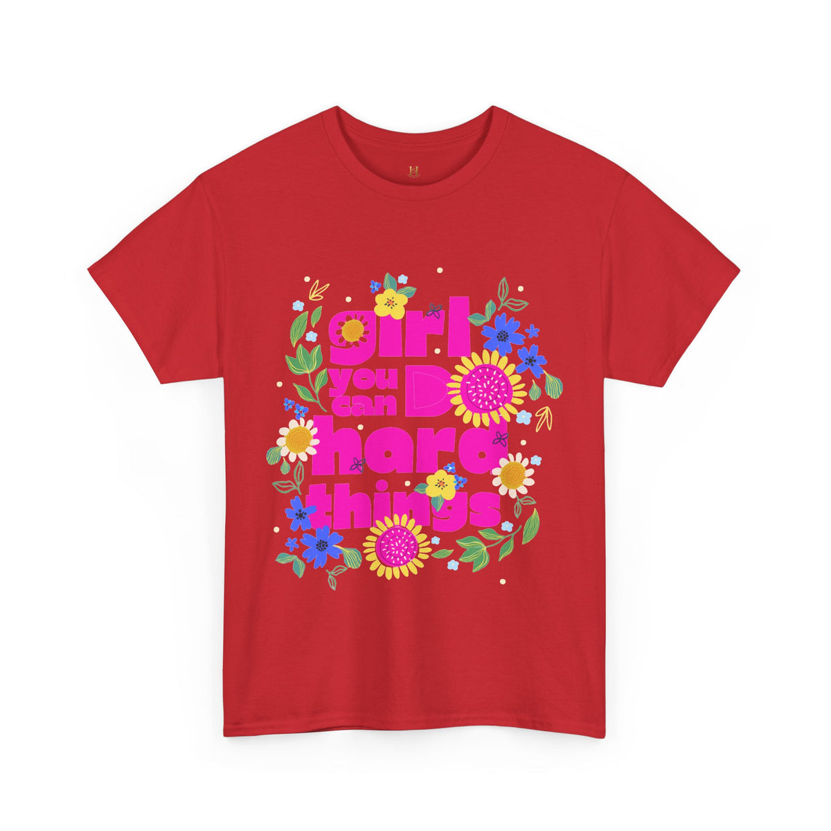 Girl You Can Do Hard Things Tee
