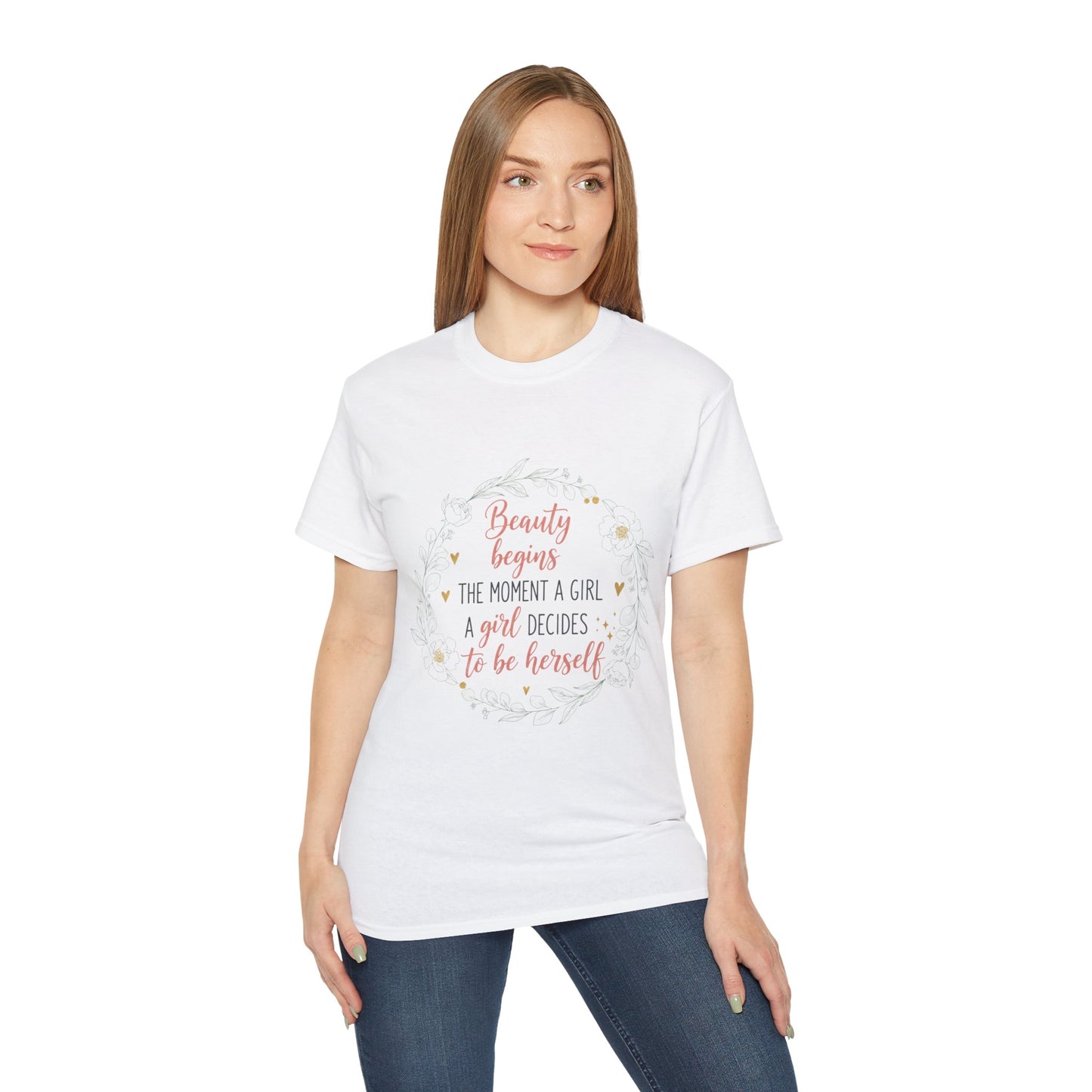 Inspirational Graphic Tee — "Beauty Begins the Moment a Girl Decides to Be Herself"