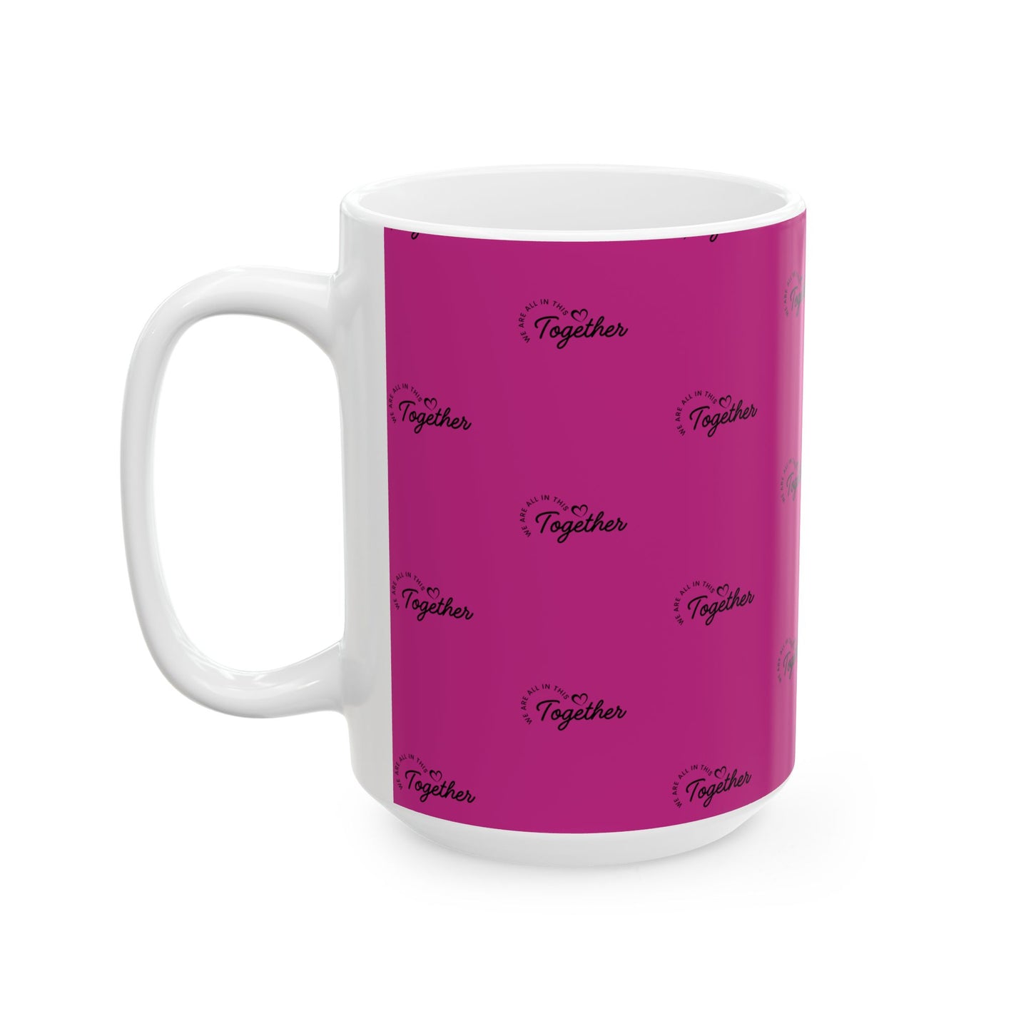 Pink 'Stronger Together' Ceramic Mug (11oz & 15oz)