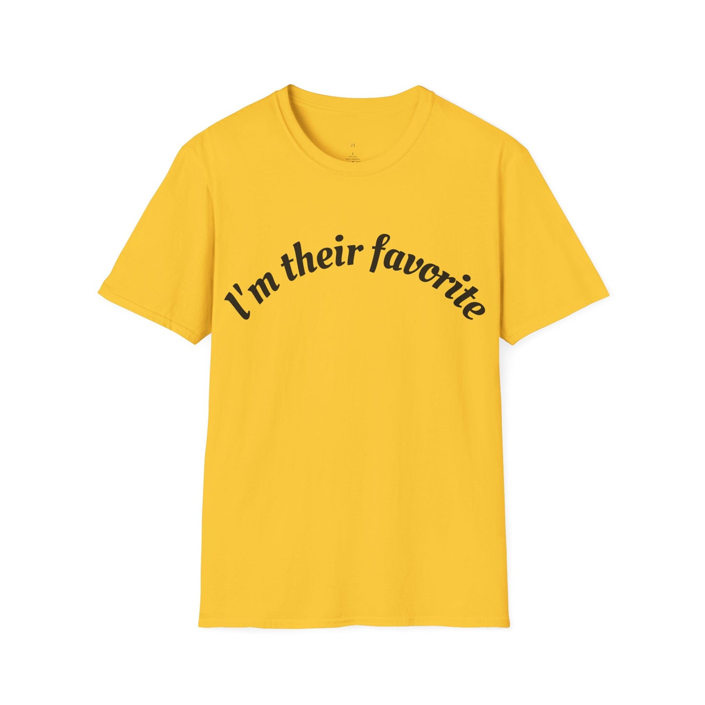 Unisex Softstyle T-Shirt, I'm There Favorite Tee