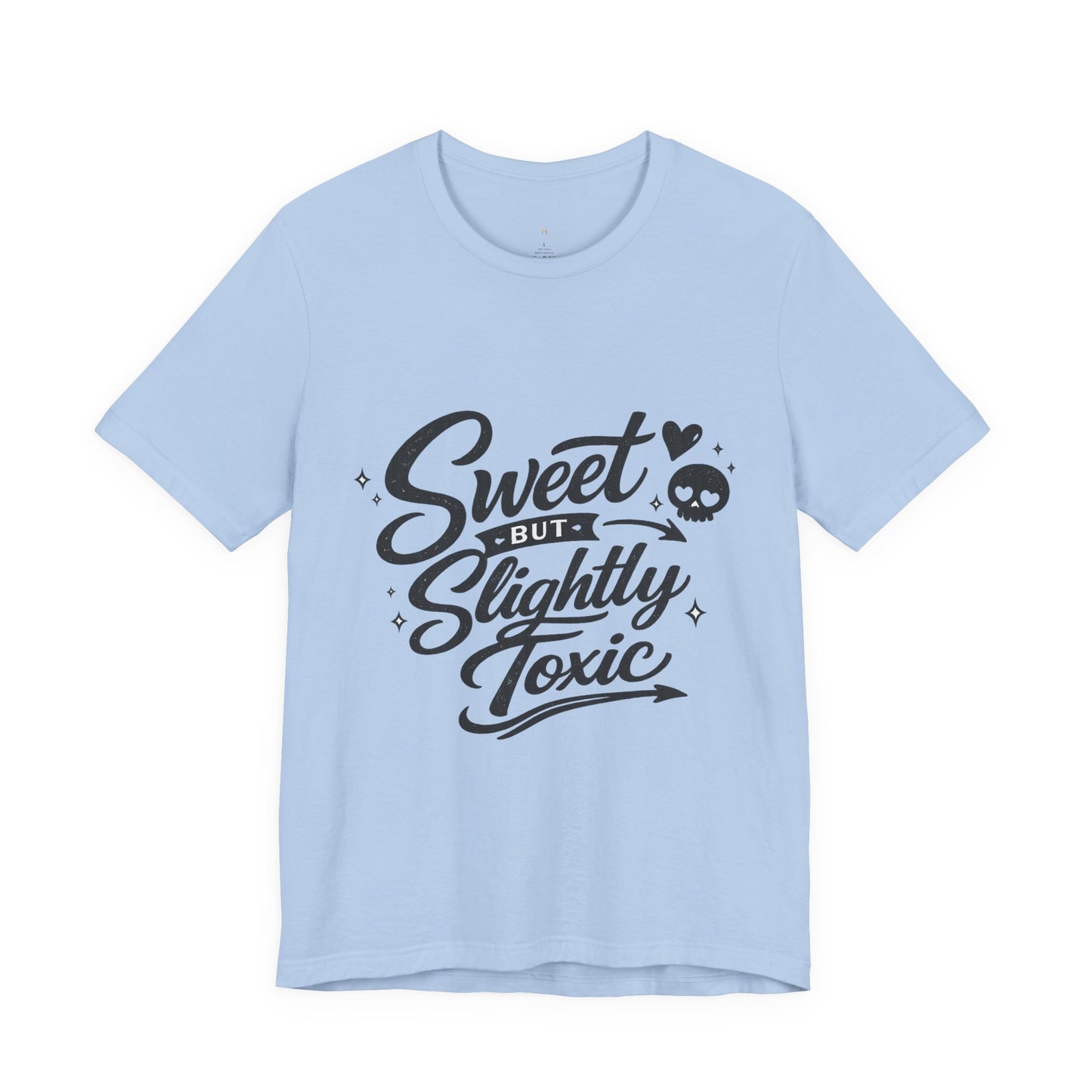 Sweet But Slightly Toxic Tee