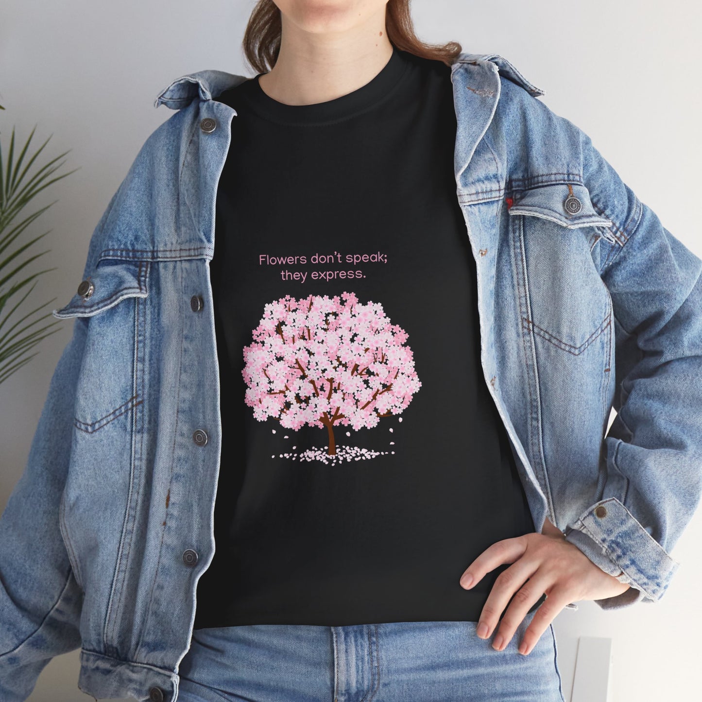 Cherry Blossom Tree T-Shirt — "Flowers don't speak, they express