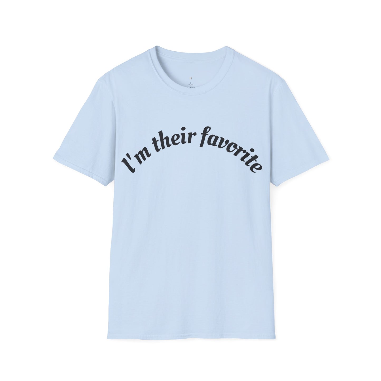 Unisex Softstyle T-Shirt, I'm There Favorite Tee