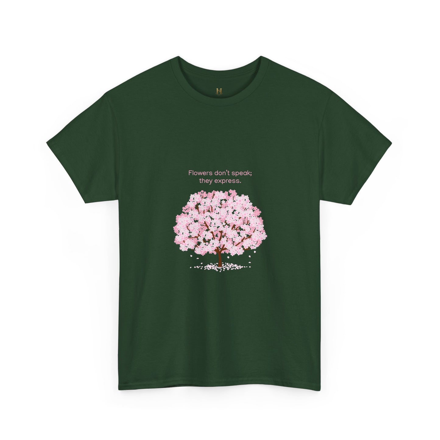 Cherry Blossom Tree T-Shirt — "Flowers don't speak, they express