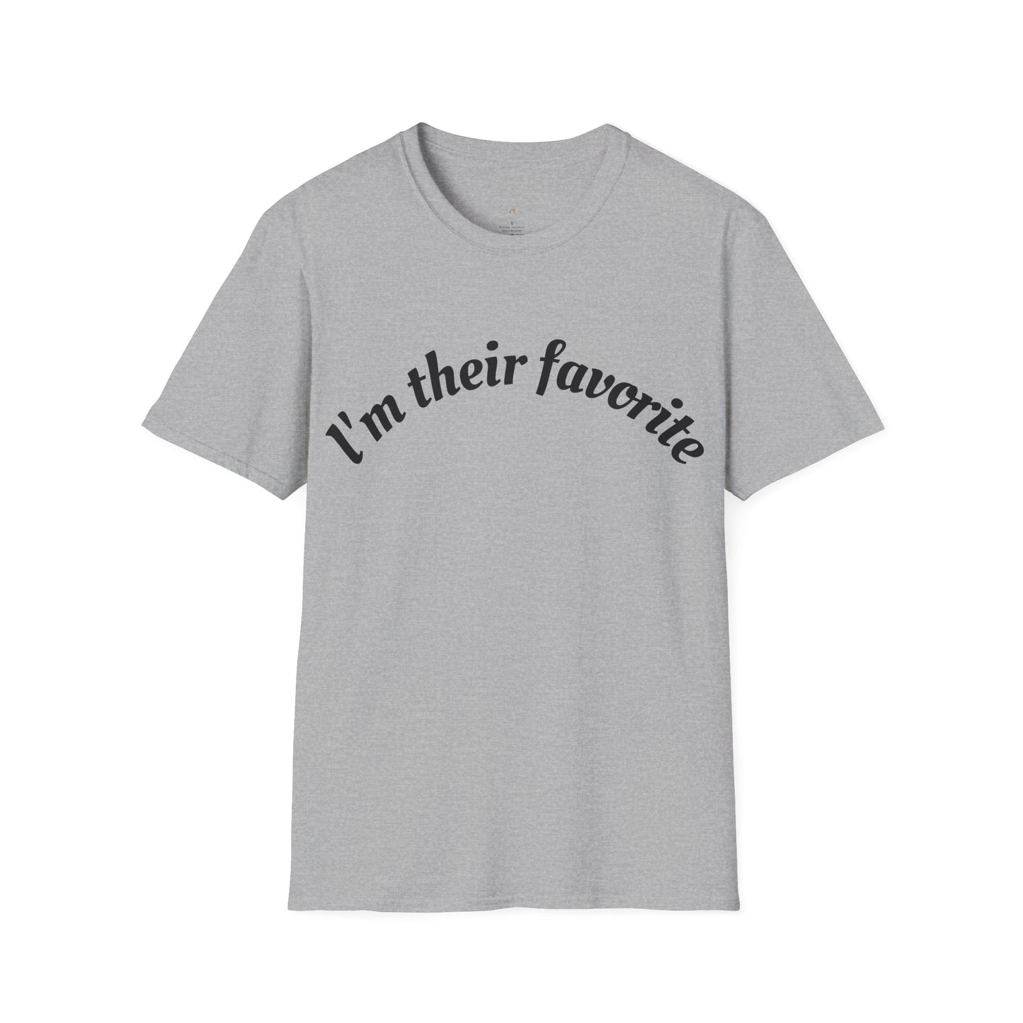 Unisex Softstyle T-Shirt, I'm There Favorite Tee