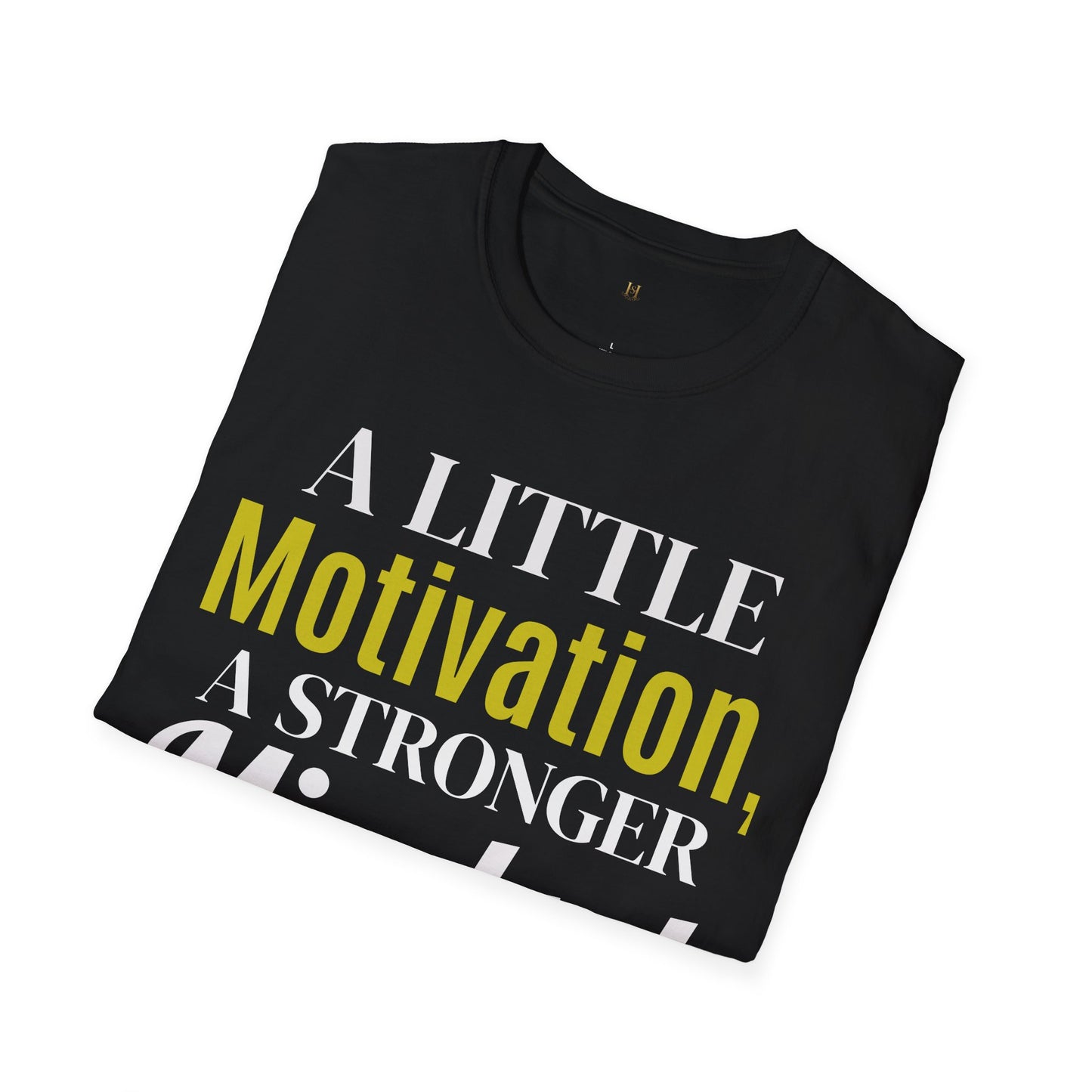 Motivational Quote T-Shirt, Unisex Softstyle Tee, Positive Vibes Shirt, Empowerment Apparel, Inspirational Gift for Friends