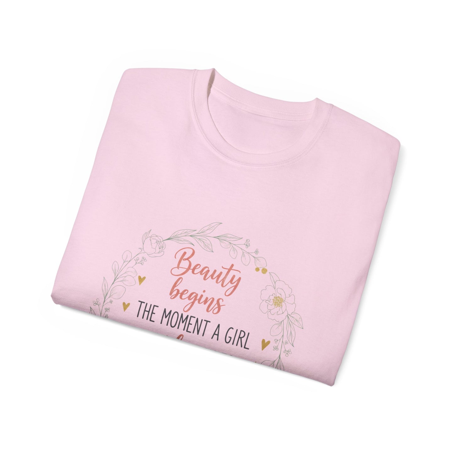 Inspirational Graphic Tee — "Beauty Begins the Moment a Girl Decides to Be Herself"