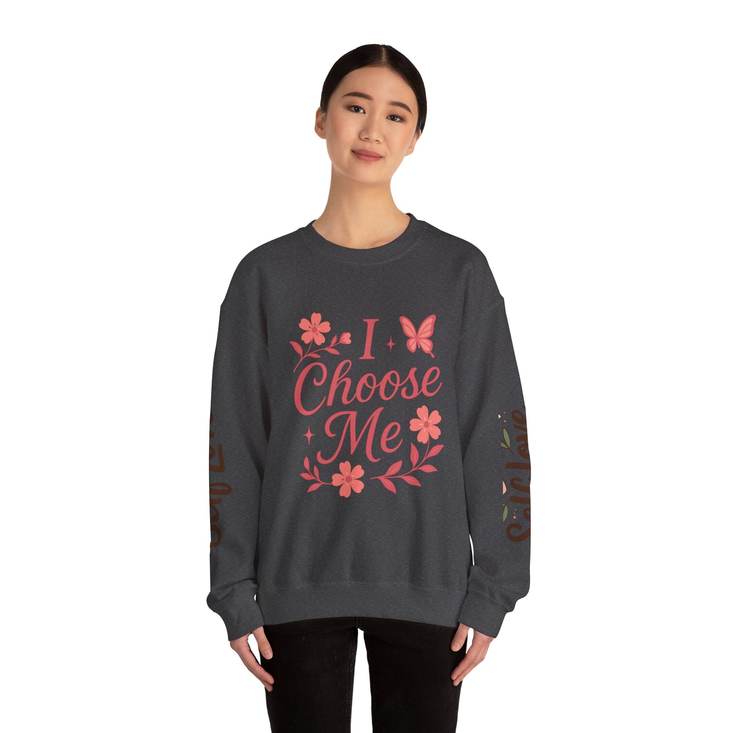Self Love Crewneck Sweatshirt - Choose Joy & Embrace Yourself