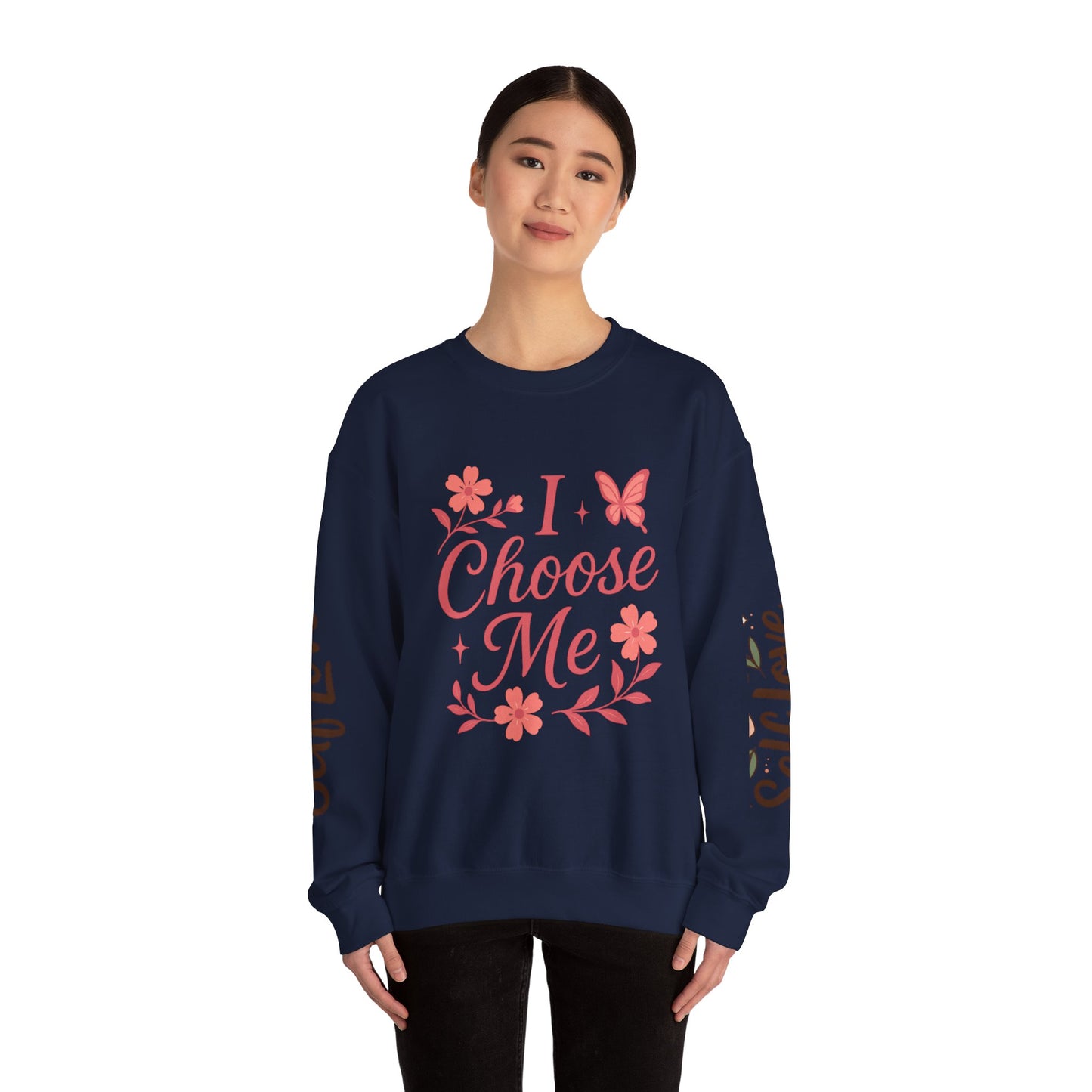 Self Love Crewneck Sweatshirt - Choose Joy & Embrace Yourself